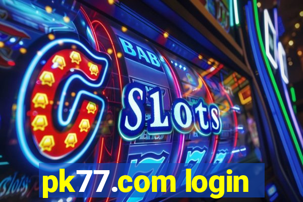 pk77.com login